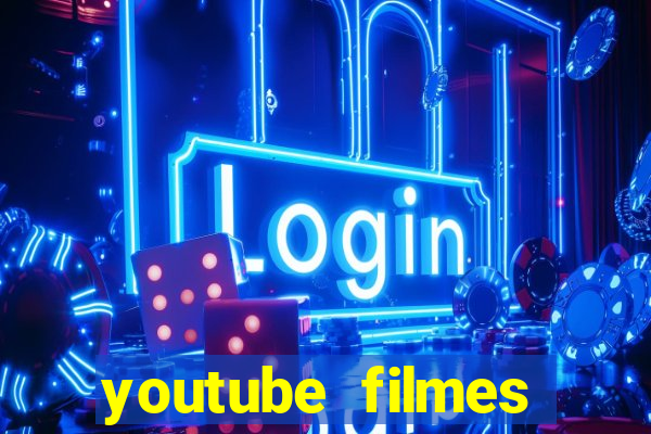 youtube filmes completos dublados gratis faroeste antigos